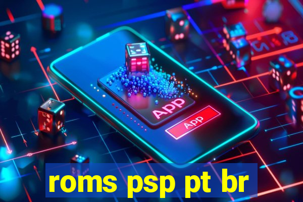 roms psp pt br